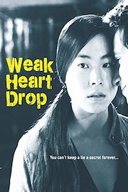 Weak Heart Drop poster