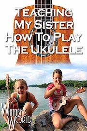 Teaching My Sister How to Play the Ukulele