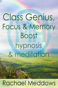 Class Genius, Focus & Memory Boost - Hypnosis & Meditation with Rachael Meddows