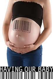 Having Our Baby