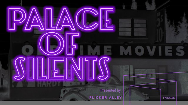 Watch Palace Of Silents Online