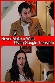 Never Make a Wish Using Google Translate poster