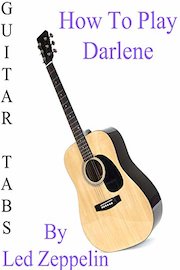 How To Play "Darlene" By Led Zeppelin - Guitar Tabs