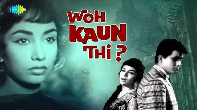 Watch Woh Kaun Thi? Online