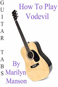 How To Play Vodevil By Marilyn Manson - Guitar Tabs
