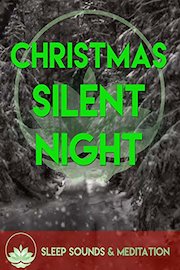 Christmas - Silent Night Sleep Sounds & Meditation poster