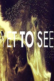 Yet to see poster