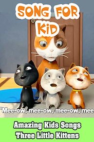 Amazing Kids Songs - Three Little Kittens