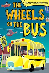 The Wheels on the Bus - Nursery Rhymes for Kids