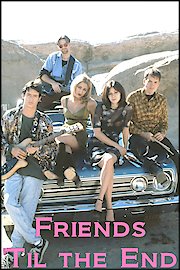 Friends 'Til the End poster