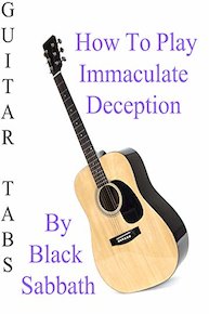 How To Play Immaculate Deception By Black Sabbath - Guitar Tabs