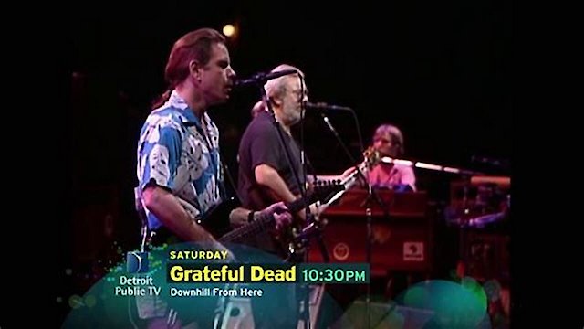 Watch Grateful Dead: Downhill from Here Online