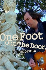 Gary Eisenbraun - One Foot Out The Door