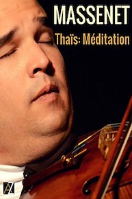 Massenet: Thaïs: Méditation