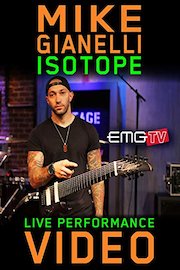 Mike Gianelli - Isotope - EMGtv Live Performance