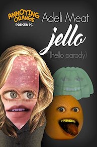 Annoying Orange - Adeli Meat: Jello (Hello Parody)