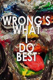 Wrong's What I Do Best poster