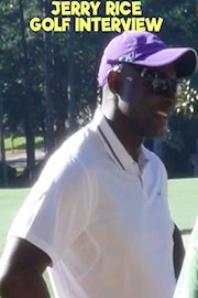 Jerry Rice Golf Interview poster