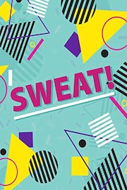 Sweat! poster