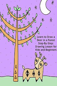 Learn to Draw a Deer in a Forest Step-By-Step: Drawing Lesson for Kids and Beginners
