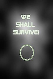 We shall survive! poster