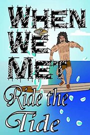 When We Met - Ride the Tide poster