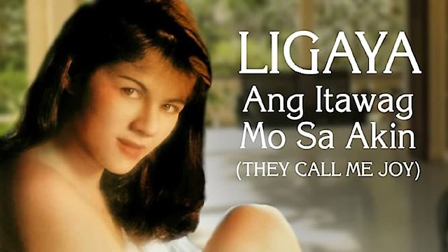 Watch Ligaya Ang Itawag Mo Sa Akin Online