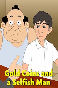 Gold Coins and Selfish Man