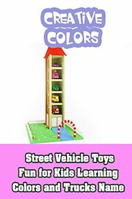 Street Vehicle Toys Fun for Kids Learning Colors and Trucks Name