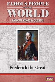 Famous People of the World - Famous Kings & Queens - Frederick the Great poster