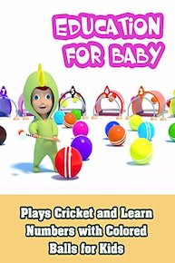 Plays Cricket and Learn Numbers with Colored Balls for Kids
