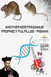 Another Nostradamus Prophecy Fulfilled - Pigman poster