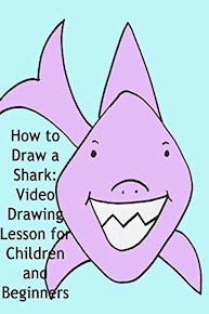 How to Draw a Shark: Video Drawing Lesson for Children and Beginners