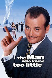 The Man Who Knew Too Little poster