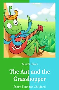 The Ant and the Grasshopper - Aesop's Fables - Story Time for Children