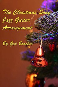 The Christmas Song - Jazz Guitar Arrangement by Ged Brockie