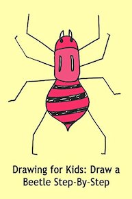 Drawing for Kids: Draw a Beetle Step-By-Step