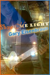 Gary Eisenbraun - Show Me Light