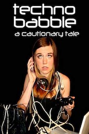 Technobabble: A Cautionary Tale poster