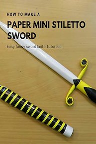 How to make a paper Mini Stiletto Sword - Easy fancy sword knife Tutorials