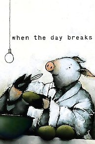 When the Day Breaks