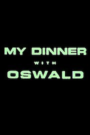 My Dinner with Oswald poster
