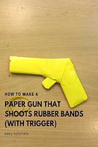 How to Make a Paper Gun that Shoots Rubber Bands (with Trigger) - Easy Tutorials