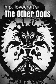 H.P. Lovecraft's The Other Gods