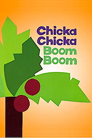 Chicka, Chicka, Boom, Boom poster