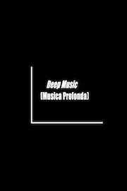 Deep Music (Musica Profonda)
