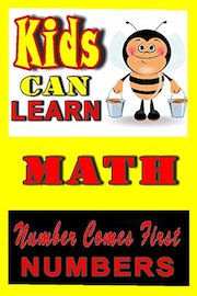 Kids can Learn Math, Number Comes First (Counting Numbers)