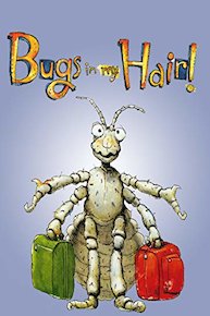 Bugs In My Hair!