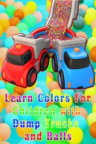 Learn Colors For Children with Dump Trucks and Balls