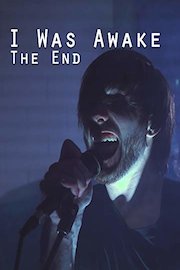 I Was Awake: The End poster
